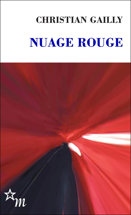 Nuage rouge - Christian Gailly - Minuit