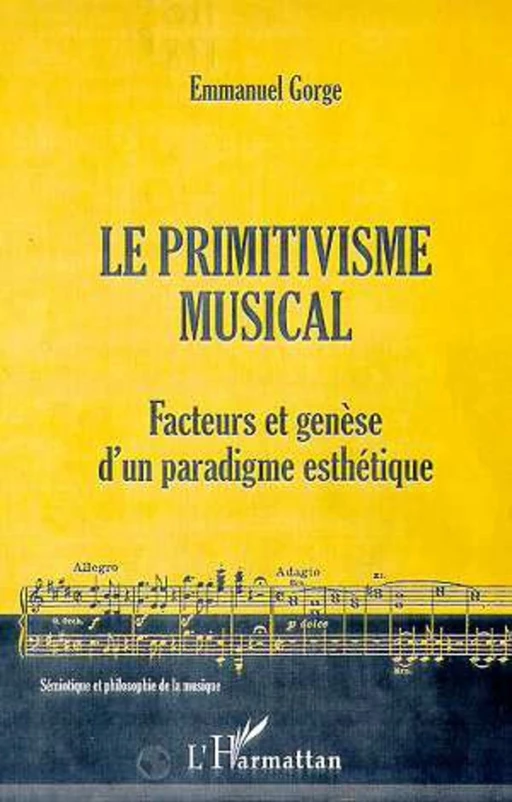 LE PRIMITIVISME MUSICAL - Emmanuel Gorge - Editions L'Harmattan