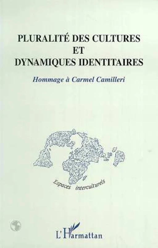 PLURALITÉ DES CULTURES ET DYNAMIQUES IDENTITAIRES -  - Editions L'Harmattan