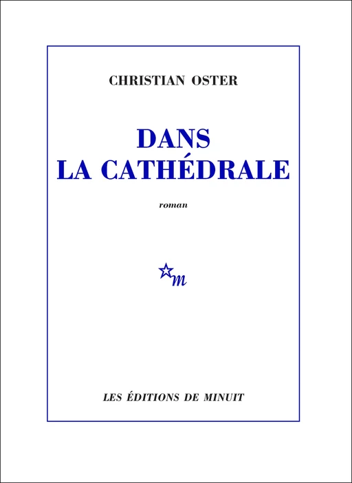 Dans la cathédrale - Christian Oster - Minuit