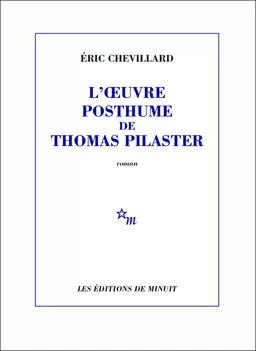 L'Œuvre posthume de Thomas Pilaster