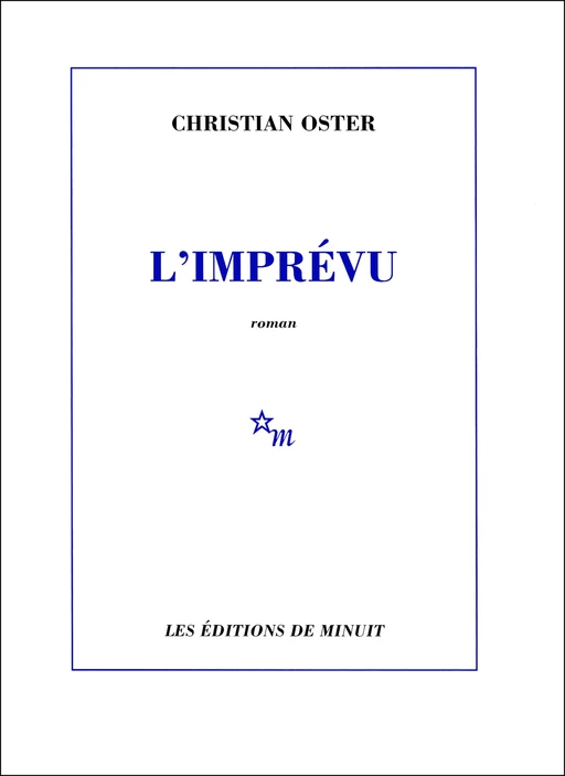 L'Imprévu - Christian Oster - Minuit