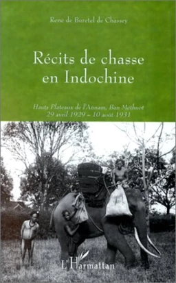 Récits de Chasse en Indochine