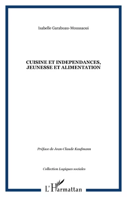 CUISINE ET INDEPENDANCES, JEUNESSE ET ALIMENTATION