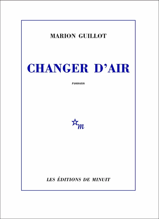 Changer d'air - Marion Guillot - Minuit