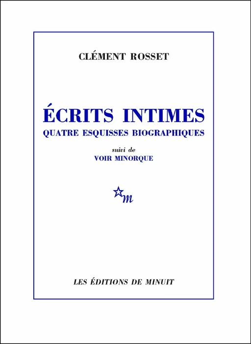 Écrits intimes - Clément Rosset - Minuit