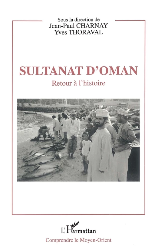 Sultanat d'Oman - Jean-Paul Charnay, Yves Thoraval - Editions L'Harmattan