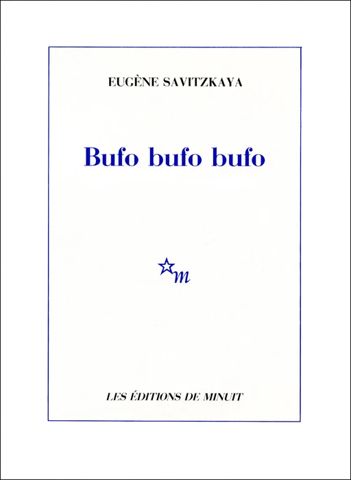 Bufo bufo bufo - Eugène Savitzkaya - Minuit