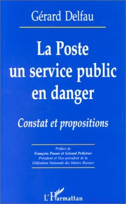 LA POSTE UN SERVICE PUBLIC EN DANGER