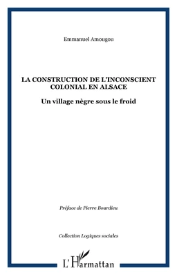 LA CONSTRUCTION DE L'INCONSCIENT COLONIAL EN ALSACE