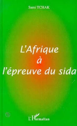 AFRIQUE A L'EPREUVE DU SIDA