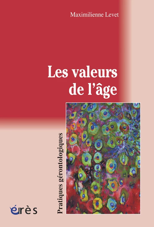 Les valeurs de l'âge - Maximilienne Levet - Eres