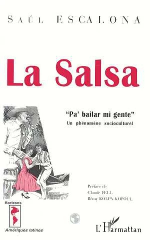 LA SALSA "Pa'bailar mi gente" - Saúl Escalona - Editions L'Harmattan