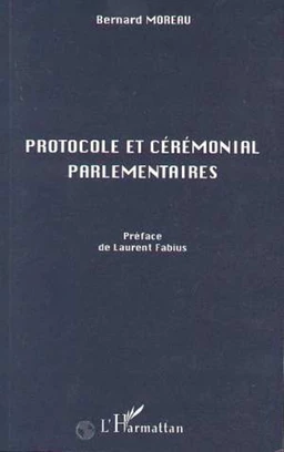 Protocole et Cérémonial Parlementaires