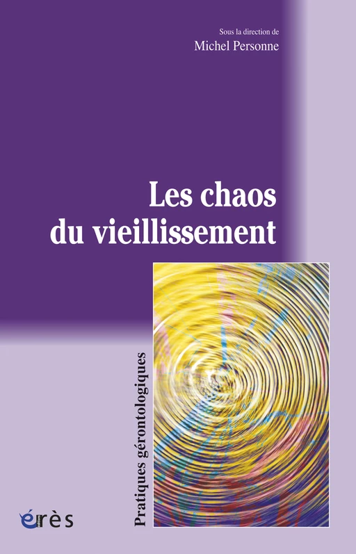 Les chaos du vieillissement - Michel Personne - Eres