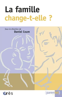 La famille change-t-elle ?