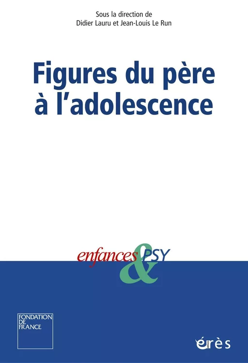 Figures du père à l'adolescence - Didier Lauru, Jean-Louis Le Run - Eres