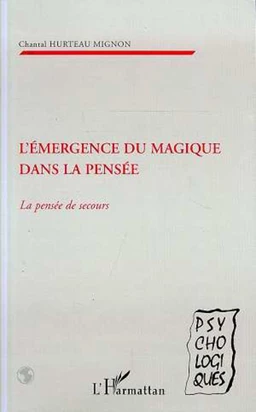 L'EMERGENCE DU MAGIQUE DANS LA PENSEE