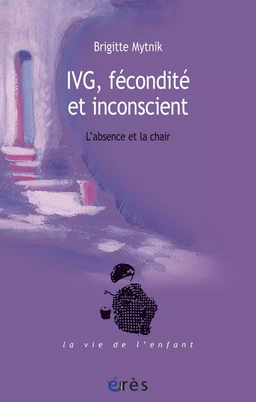 IVG, fécondité et inconscient