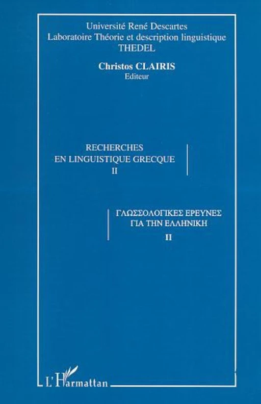 RECHERCHES EN LINGUISTIQUE GRECQUE - Christos Clairis - Editions L'Harmattan