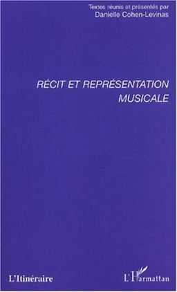 RÉCIT ET REPRÉSENTATION MUSICALE