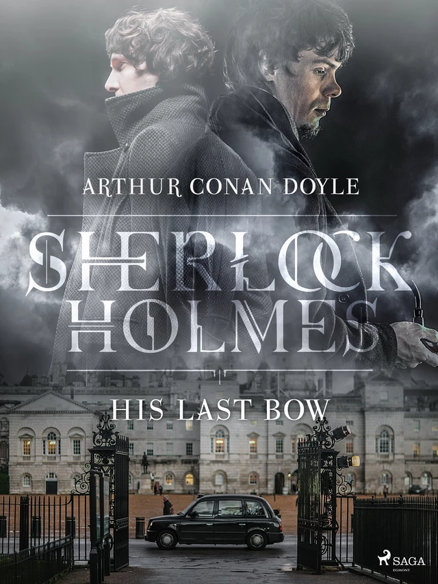 His Last Bow - Arthur Conan Doyle - Saga Egmont International