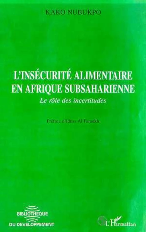 L'INSECURITE ALIMENTAIRE EN AFRIQUE SUBSAHARIENNE - Kako Nubukpo - Editions L'Harmattan