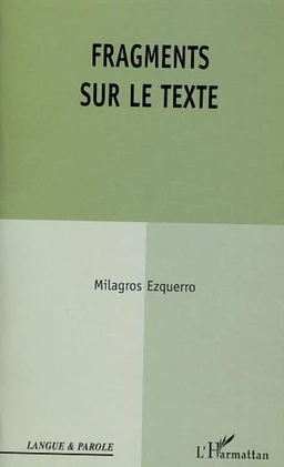 FRAGMENTS SUR LE TEXTE