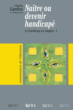 Naître ou devenir handicapé