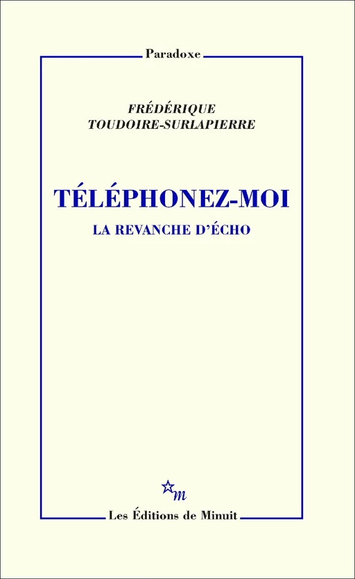 Téléphonez-moi - Frédérique Toudoire-Surlapierre - Minuit