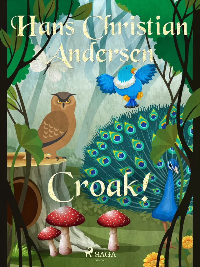 Croak! - Hans Christian Andersen - Saga Egmont International