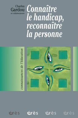 Connaître le handicap, reconnaître la personne