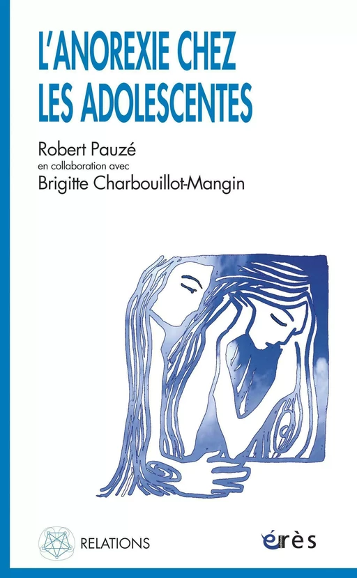 L'anorexie chez les adolescentes - Robert PAUZE - Eres