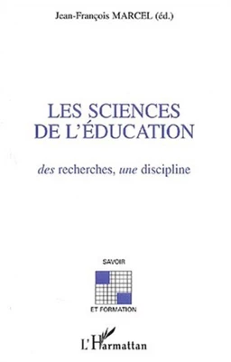 Les sciences de l'éducation : des recherches, une discipline