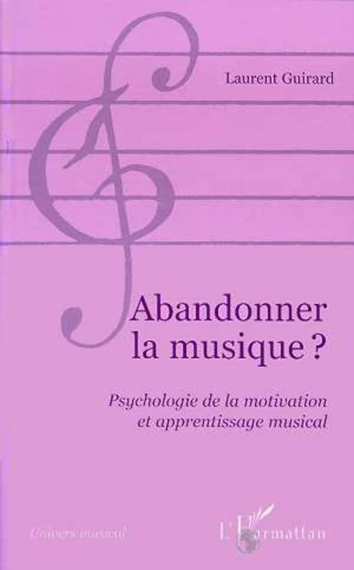 Abandonner la musique ? - Laurent Guirard - Editions L'Harmattan