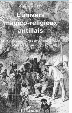 L'UNIVERS MAGICO-RELIGIEUX ANTILLAIS