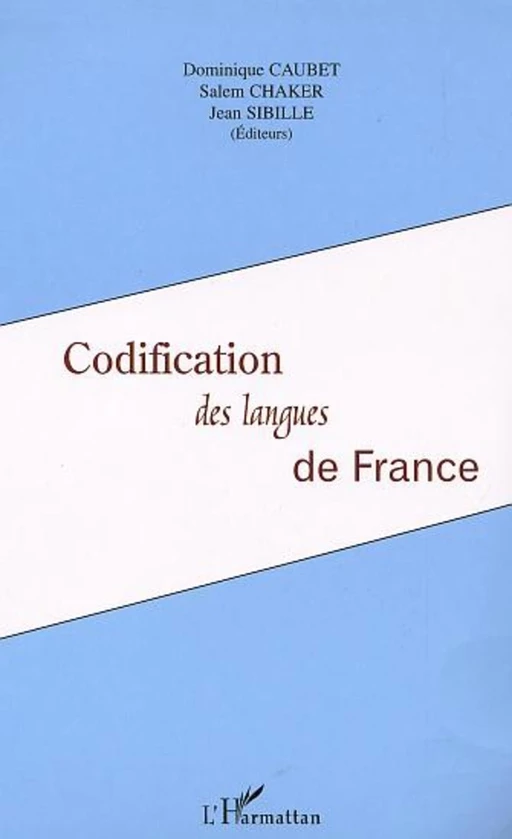 Codification des langues de France - Dominique Caubet, Salem Chaker, Jean Sibille - Editions L'Harmattan