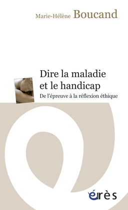 Dire la maladie et le handicap