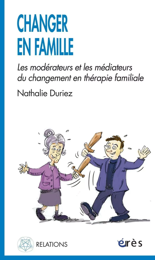 Changer en famille - Nathalie Duriez - Eres