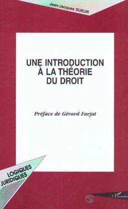 UNE INTRODUCTION À LA THÉORIE DU DROIT