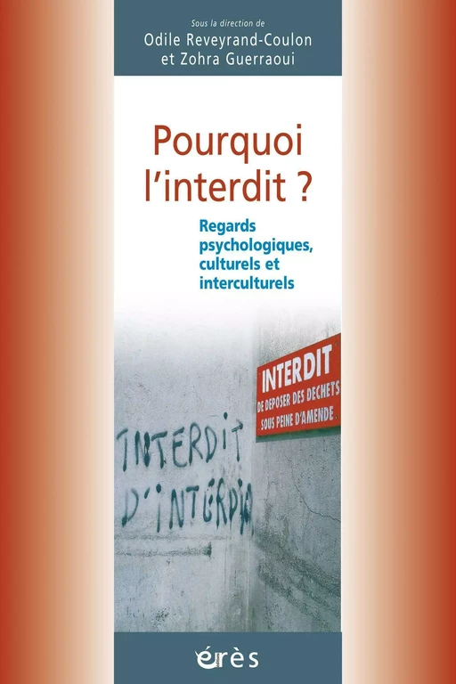 Pourquoi l'interdit ? - Zohra GUERRAOUI, Odile REVEYRAND-COULON - Eres