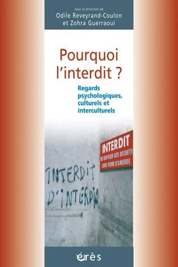 Pourquoi l'interdit ?