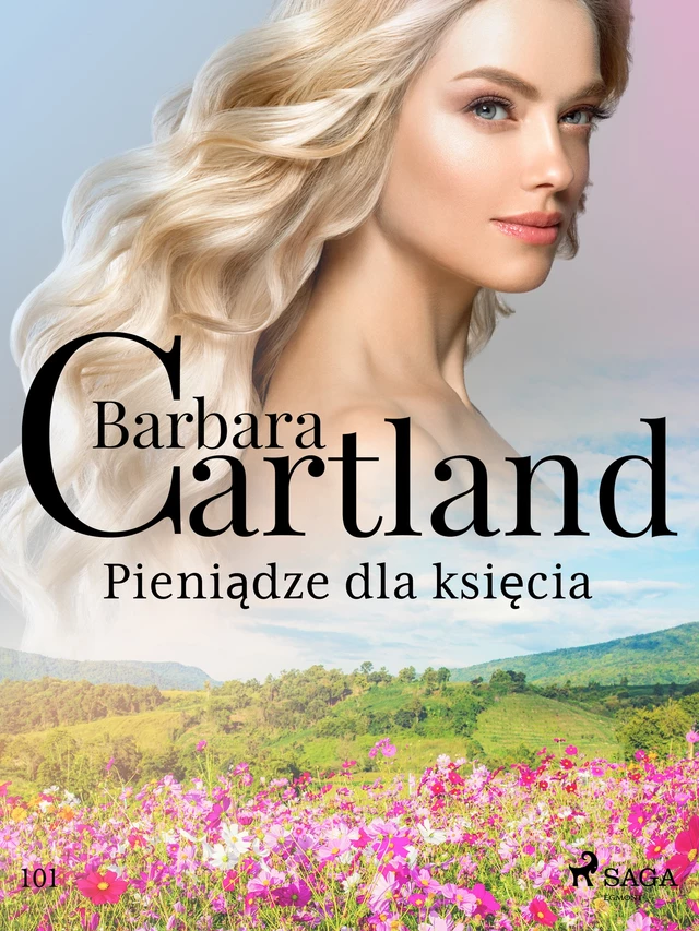 Pieniądze dla księcia - Ponadczasowe historie miłosne Barbary Cartland - Barbara Cartland - Saga Egmont International