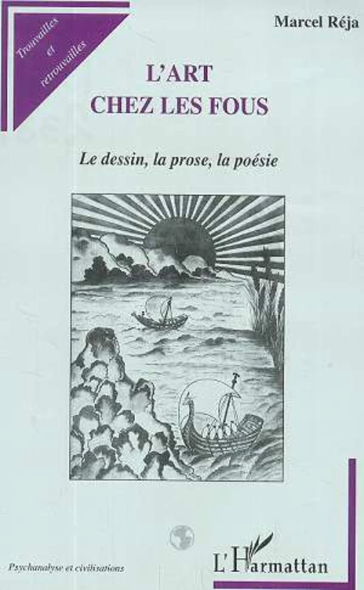 L'ART CHEZ LES FOUS - Marcel Réja - Editions L'Harmattan