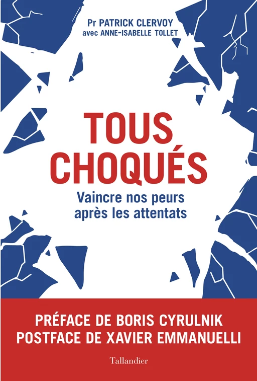 Tous choqués - Patrick CLERVOY, Anne-Isabelle TOLLET - Tallandier