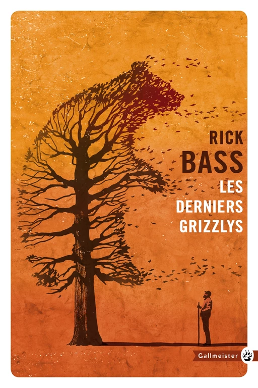 Les Derniers Grizzlys - Rick Bass - Editions Gallmeister