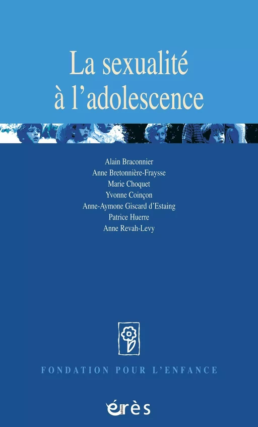 La sexualité à l'adolescence - Alain Braconnier, Anne BRETONNIERE-FRAYSSE, Marie Choquet - Eres