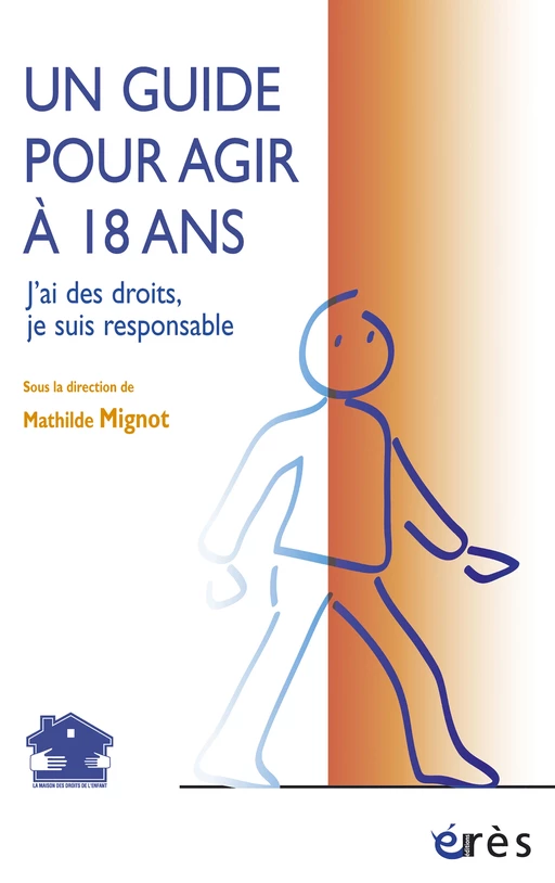 Un guide pour agir à 18 ans - Mathilde Mignot - Eres