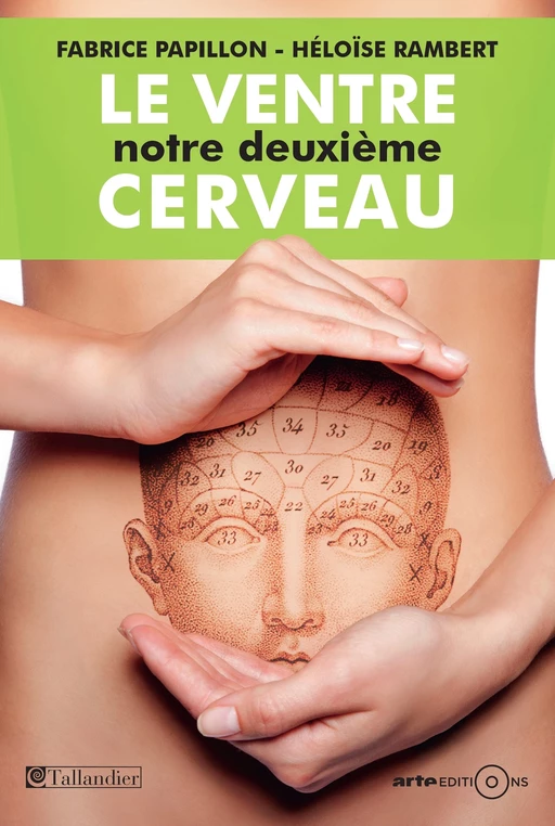 Le ventre, notre deuxième cerveau - Fabrice Papillon, Héloise Rambert - Tallandier