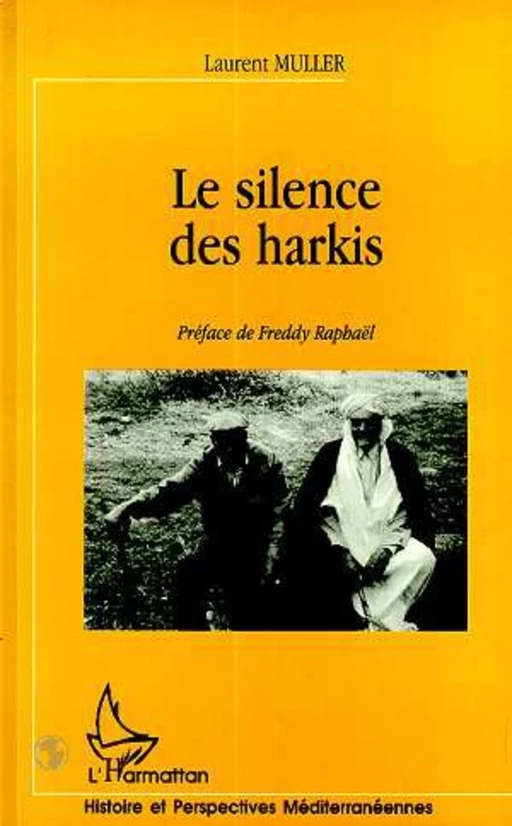 LE SILENCE DES HARKIS - Laurent Muller - Editions L'Harmattan